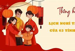 Lịch Nghỉ Tết 63 Tỉnh Thành