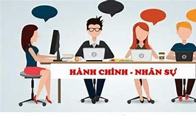 Tuyển Dụng Nhân Viên Hành Chính Nhân Sự Tại Hà Nội Mới Nhất Hiện Nay